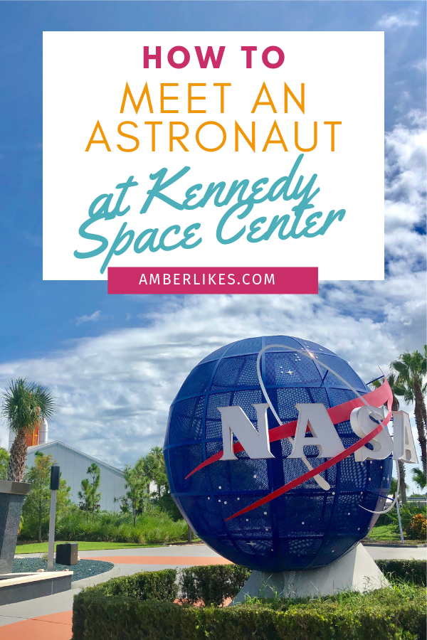 How can you meet an astronaut at Kennedy Space Center? It's easy! Find out how from Orlando travel blogger, Amber Likes! 