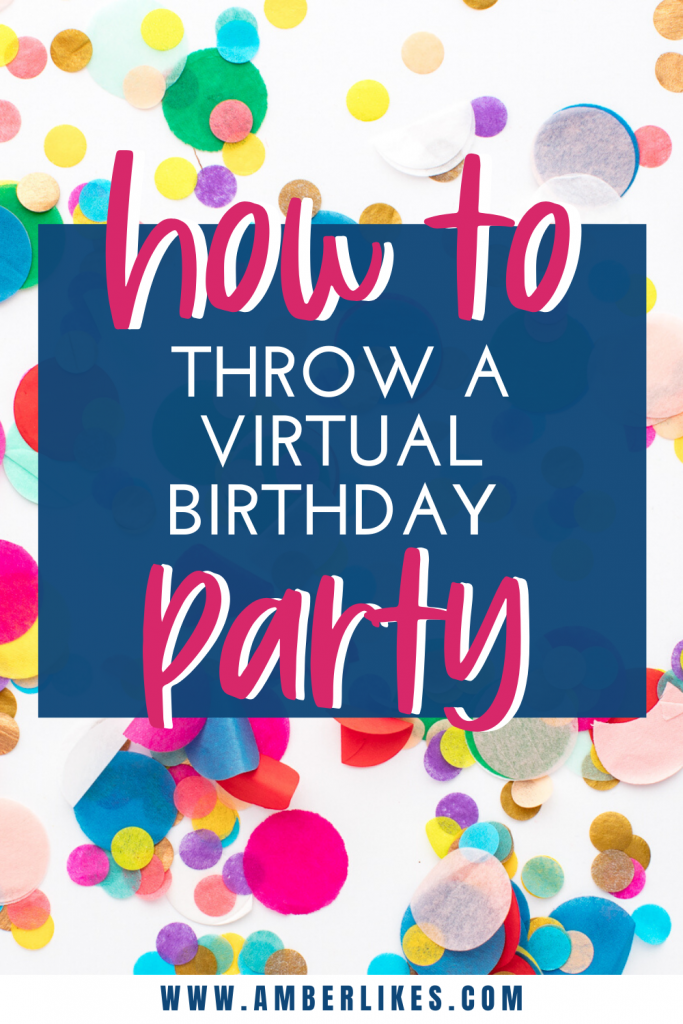 How to Throw a Virtual Birthday Party for Kids Amber Likes