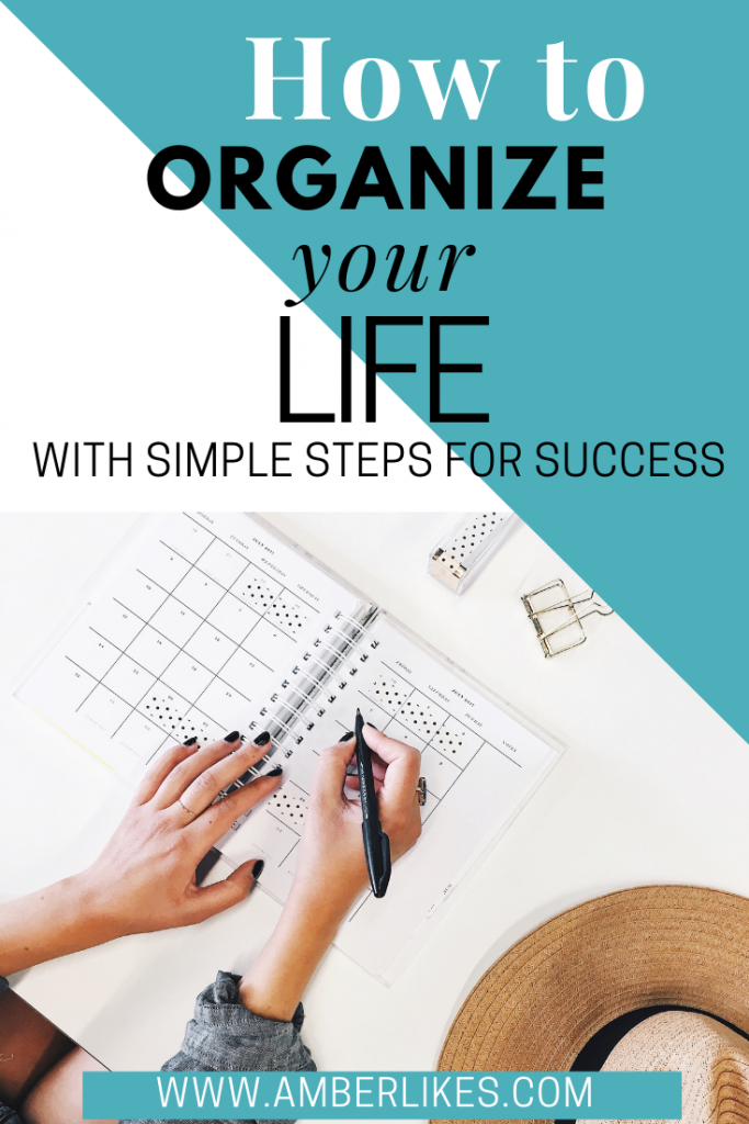 how to organize your life