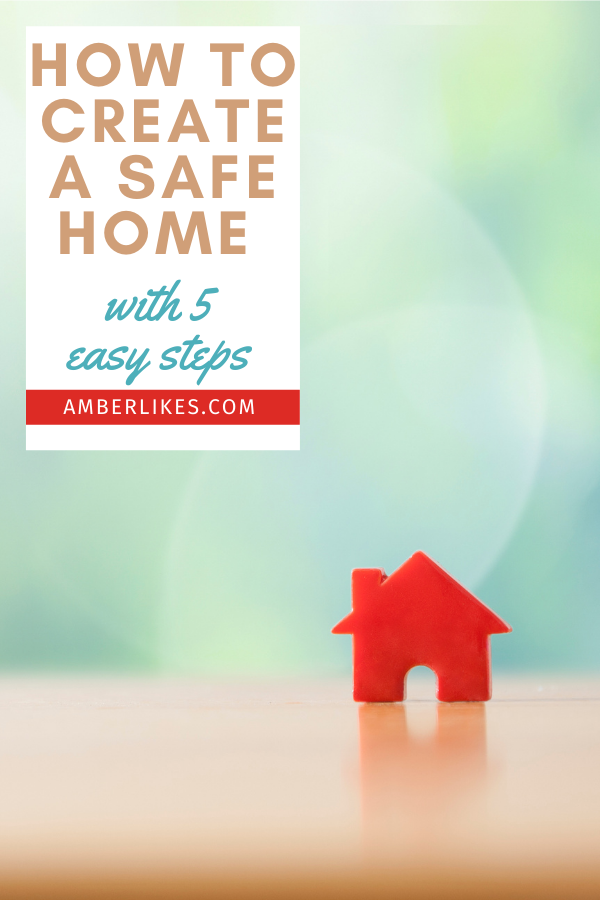 How to Create 5 Safety Habits at Home Amber Likes
