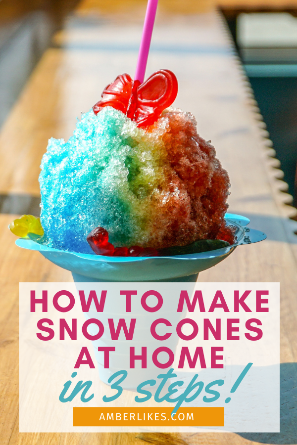 how to make snow cones at home